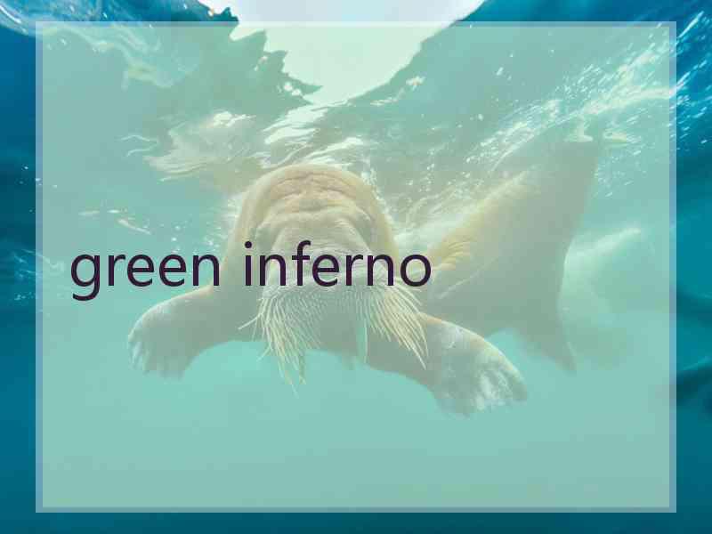 green inferno